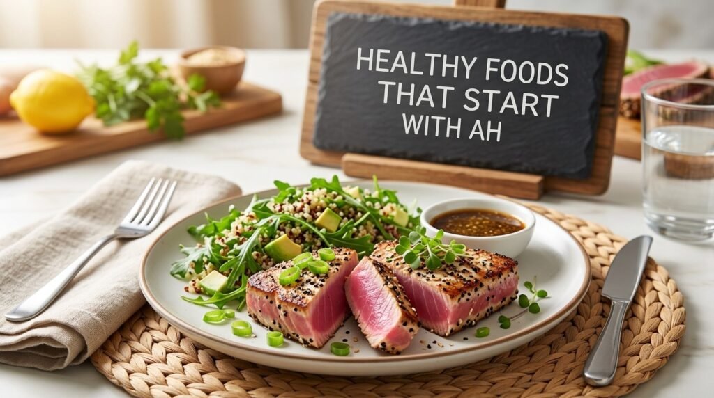 Healthy Foods That Start With Ah