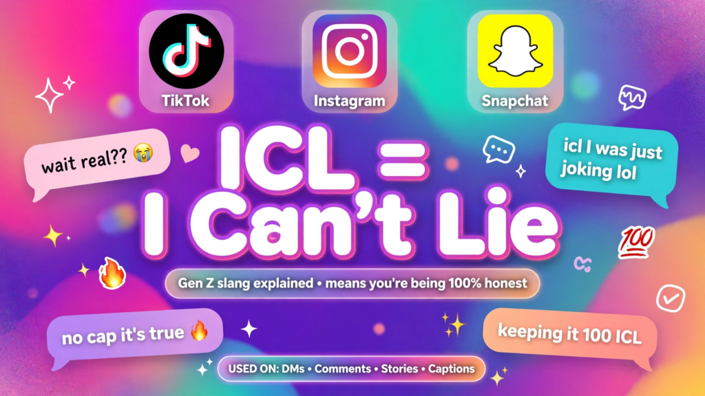 ICL Meaning on TikTok, Snapchat, Instagram, and Other Apps