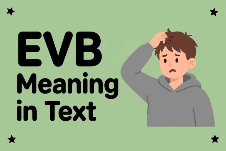 EVB Meaning in Text? Simple Explanation With Examples