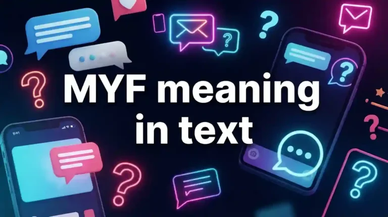MYF Meaning in Text: Real Examples and Easy Explanation