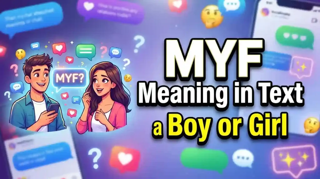 MYF Meaning in Text From a Boy or Girl